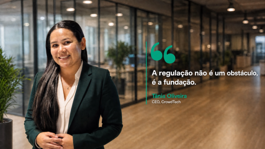 Tânia Oliveira, CEO da CrowdTech, startup brasileira de infraestrutura tecnológica para plataformas de crowdfunding reguladas pela CVM.