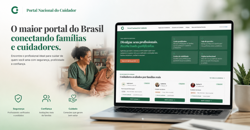 Portal Nacional do Cuidador conecta famílias e cuidadores para facilitar a busca por profissionais especializados.